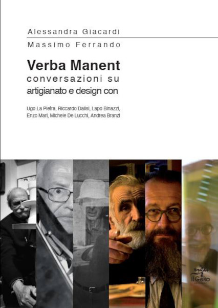 VERBA MANENT. Conversazioni su artigianato e design